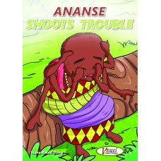 Ananse Shoots Trouble